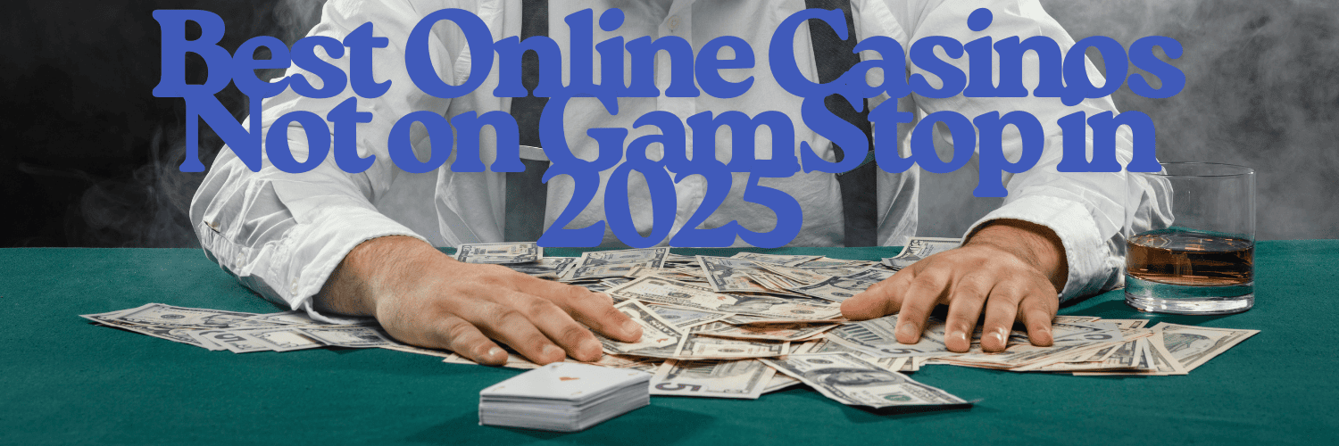 Explore Casinos Not Listed on Gamstop for Unrestricted Gaming 588948547