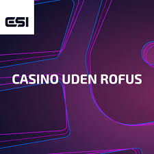 De Bedste Casinoer Uden Rufus En Komplett Guide