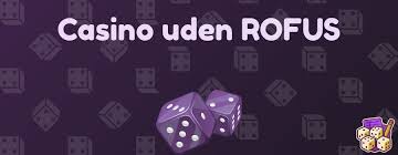 Online Casino Uden Rufus - Spil Lægning Uden Begrænsninger