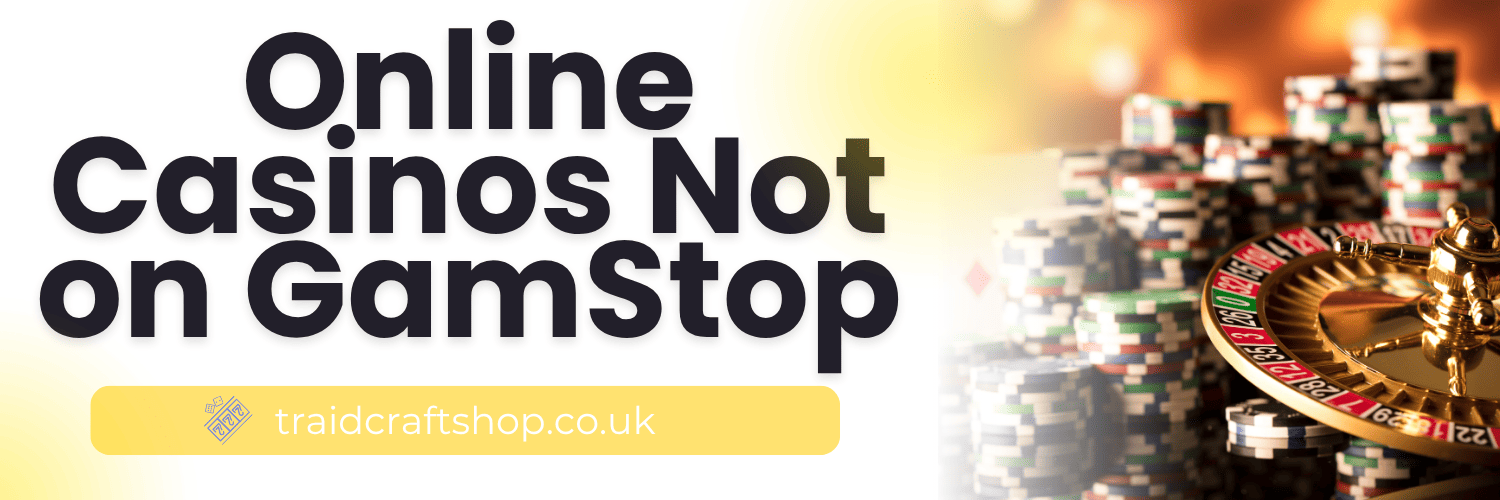 Top Gambling Sites Not on GamStop A Comprehensive Guide