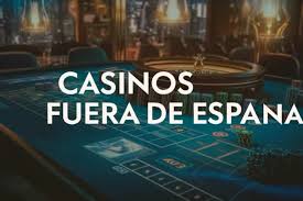 Los Mejores Casinos Fuera de España Oportunidades de Juego Globales